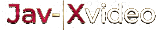 jav xvideos เว็บดูหนังโป๊ออนไลน์